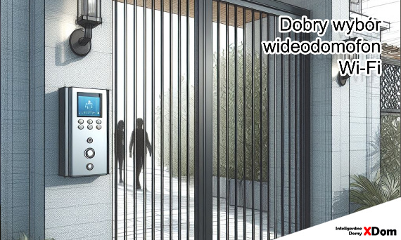 Najważniejsze zasady - jaki wideodomofon wybrać ?