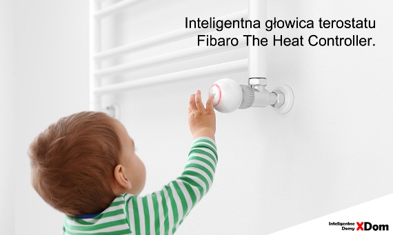 Inteligentne ogrzewanie domu: głowica FIBARO The Heat Controller FGT 001 ZW5