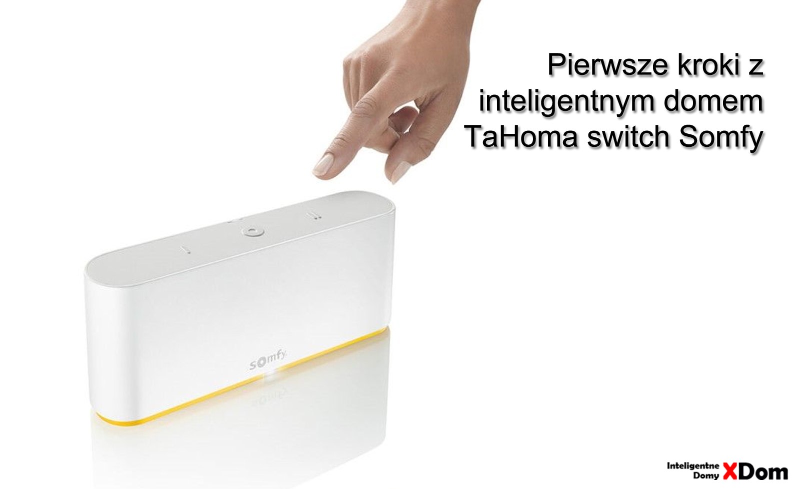 Odkryj możliwości TaHoma switch Somfy
